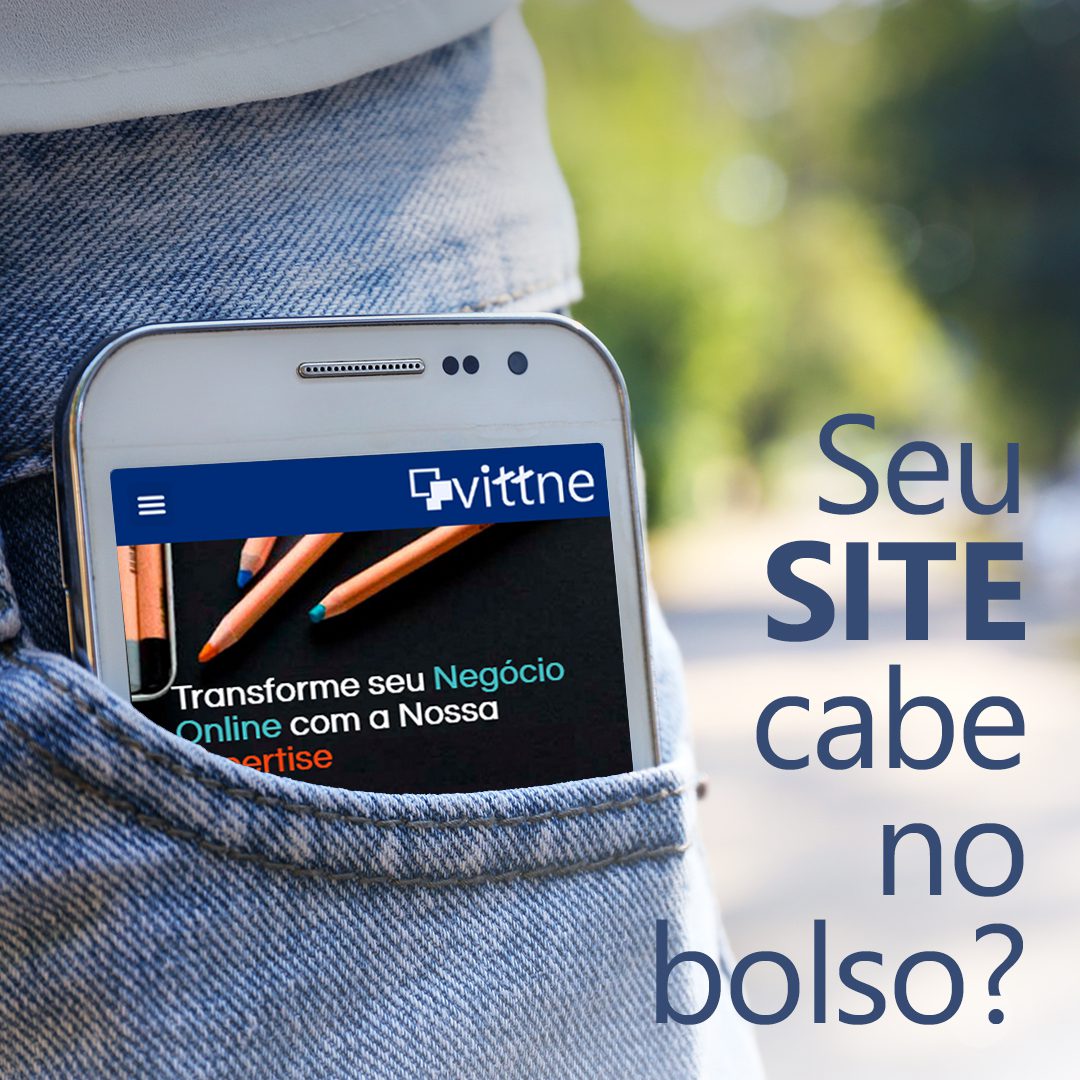 Seu site cabe no bolso. Afinal, o que é site responsivo?